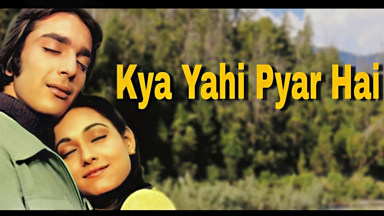 Kya Yahi Pyar Hai Lyrics in Hindi