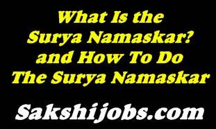 What Is the Surya Namaskar? and How To Do The Surya Namaskar