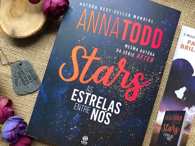 Resenha: Stars - As Estrelas Entre Nós | Anna Todd