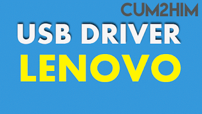 Download Kumpulan USB Driver Android Lenovo