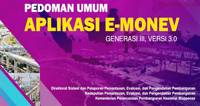 Pedoman Umum (Juknis) Aplikasi E-Monev Generasi  III Versi 3.0 Untuk Pemantauan Pelaksanaan Rencana Pembangunan Serta Pelaporannya Tahun 2019