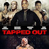 Tapped Out (2014) DVDRip 425MB  Free Download