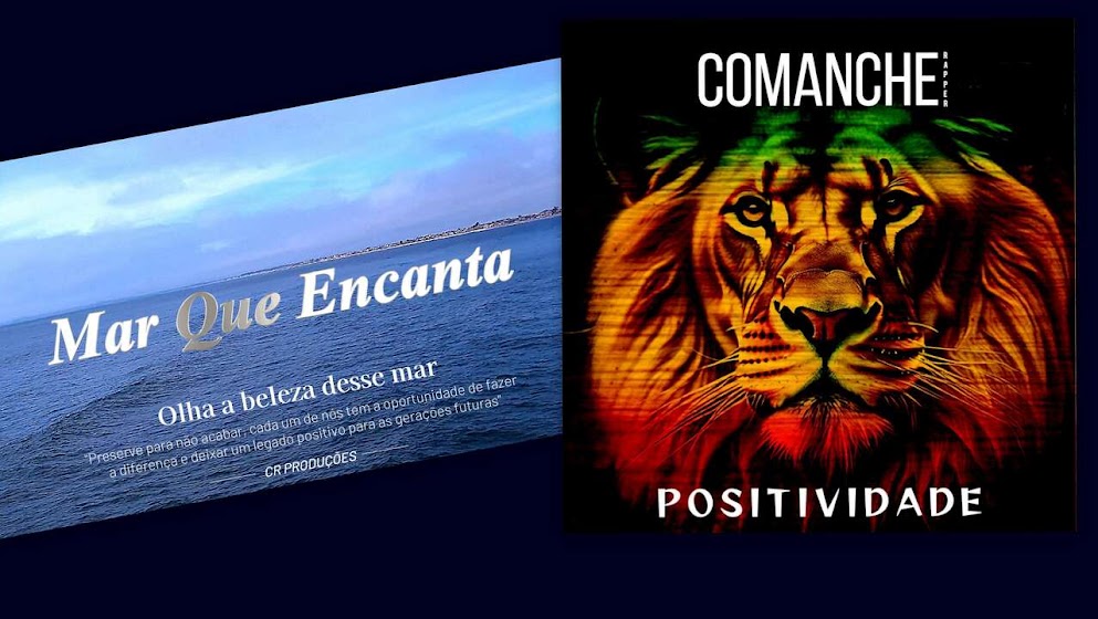 Comanche (Rapper): Propagando Positividade e Exaltando a Natureza em "Mar que Encanta”