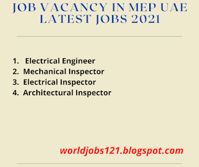 JOB VACANCY IN MEP UAE LATEST JOBS 2021