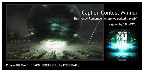 the Day the Earth Stood Still - Caption Contest Winner Announcement