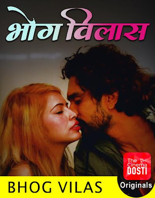 18+ Bhog Vilas 2020 CinemaDosti Originals Hindi Short Film 720p HDRip