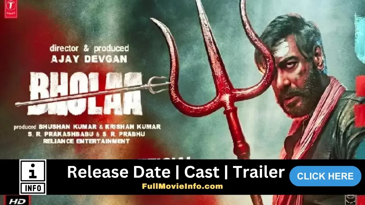 Bhola Movie Release Date, Full movie Info, Trailer, Songs, Cast