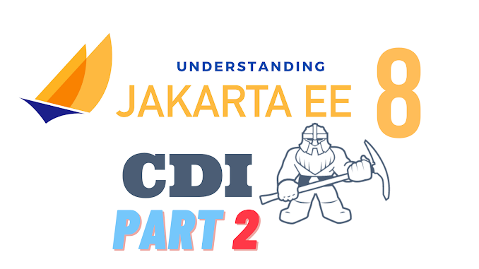 Understanding Jakarta EE 8 (Part 2)