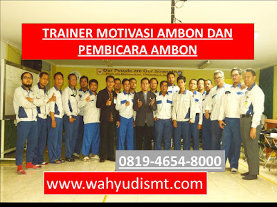 TRAINER MOTIVASI AMBON DAN PEMBICARA AMBON, modul pelatihan mengenai TRAINER MOTIVASI AMBON DAN PEMBICARA AMBON, tujuan TRAINER MOTIVASI AMBON DAN PEMBICARA AMBON, judul TRAINER MOTIVASI AMBON DAN PEMBICARA AMBON, judul training untuk karyawan AMBON, training motivasi mahasiswa AMBON, silabus training, modul pelatihan motivasi kerja pdf AMBON, motivasi kinerja karyawan AMBON, judul motivasi terbaik AMBON, contoh tema seminar motivasi AMBON, tema training motivasi pelajar AMBON, tema training motivasi mahasiswa AMBON, materi training motivasi untuk siswa ppt AMBON, contoh judul pelatihan, tema seminar motivasi untuk mahasiswa AMBON, materi motivasi sukses AMBON, silabus training AMBON, motivasi kinerja karyawan AMBON, bahan motivasi karyawan AMBON, motivasi kinerja karyawan AMBON, motivasi kerja karyawan AMBON, cara memberi motivasi karyawan dalam bisnis internasional AMBON, cara dan upaya meningkatkan motivasi kerja karyawan AMBON, judul AMBON, training motivasi AMBON, kelas motivasi AMBON