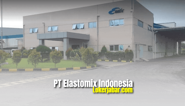 Lowongan Kerja PT Elastomix Indonesia