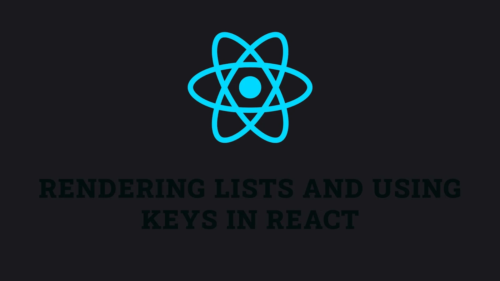 How to Render Lists and Use Keys in React
