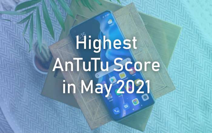 Smartphones with the Highest AnTuTu