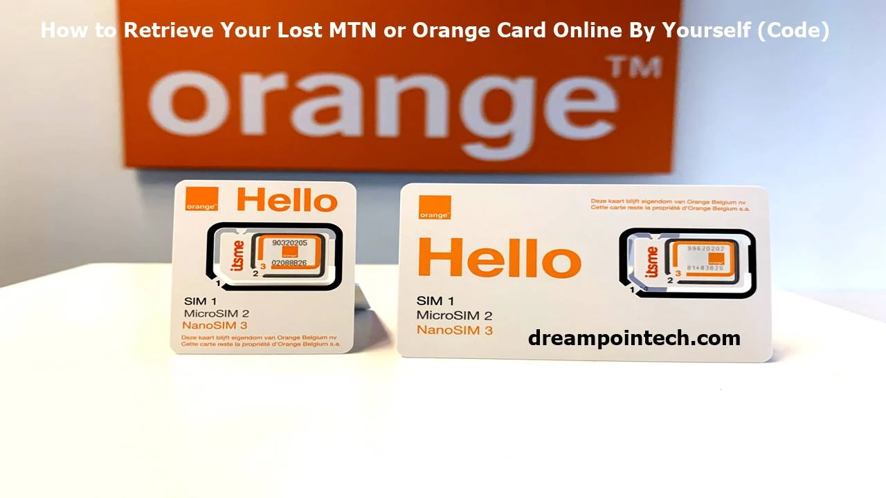 How to Retrieve Your Lost MTN or Orange Card Online By Yourself (Code)