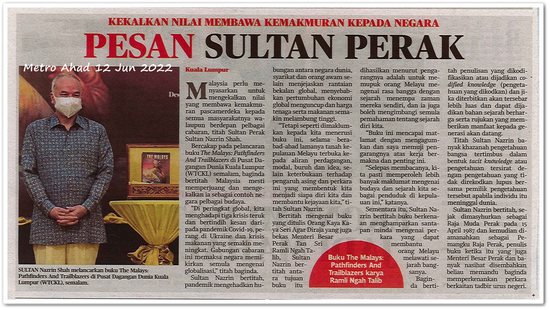 Pesan Sultan Perak ; Kekalkan nilai membawa kemakmuran kepada negara - Keratan akhbar Metro Ahad 12 Jun 2022