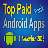 Top Paid Android Apps Pack - 1 November 2013 Free