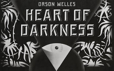 Title graphic for Orson Welles abandoned adaptation of Joseph Conrad's Heart of Darkness