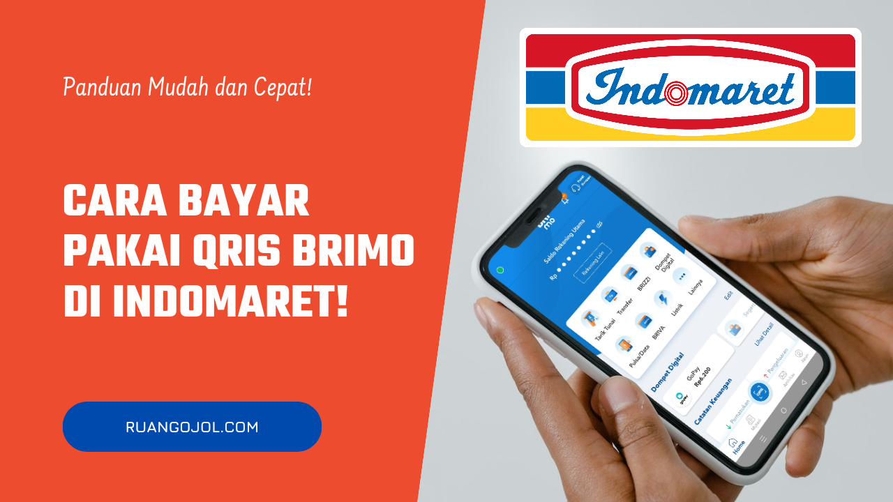 Cara Bayar Pakai QRIS BRIMO di Indomaret, Mudah dan Cepat!