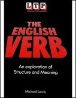 The English Verb: An Exploration of Structure and Meaning