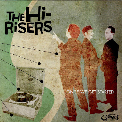 Hi-Risers: Once We Get Started (2008)