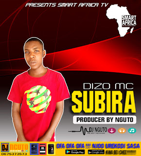  NEW AUDIO | Dizo mc | Subira (SINGELI)Download now 