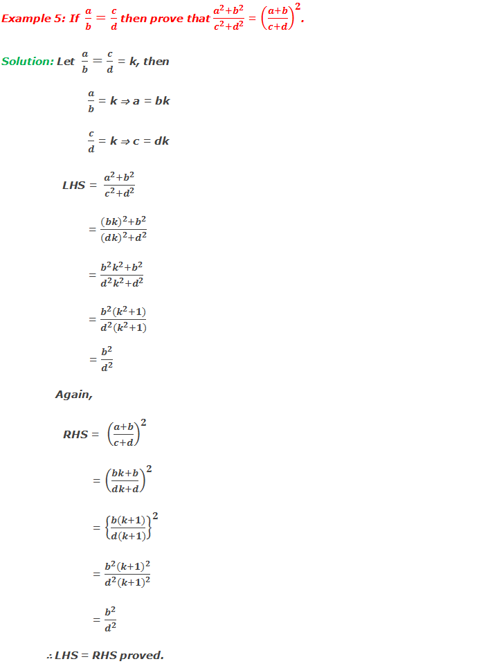 Example 5: If  a/b=c/d then prove that (a^2+b^2)/(c^2+d^2 ) = ((a+b)/(c+d))^2.