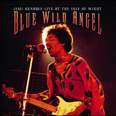 2002 - 1970 - Jimi Hendrix - Blue Wild Angel, Live at the Isle of Wight