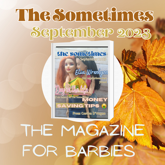 NEW The Sometimes Magazine for Barbies [The Sometimes September]