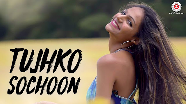Tujhko Sochoon | Official Video | Ayaz Ismail | Vaibhav Sheth | Nipa Patel