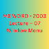 MS WORD - 2003 - Lecture – 07  ** Window Menu **