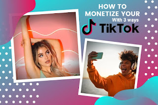 How to monetize your TikTok with 3 ways