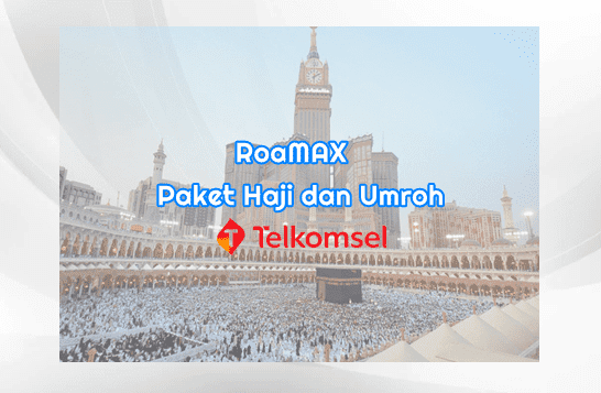 RoaMAX Paket Haji dan Umroh Telkomsel