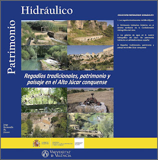 Patrimonio hidráulico. Regadíos tradicionales, patrimonio y paisaje en el Alto Júcar conquense