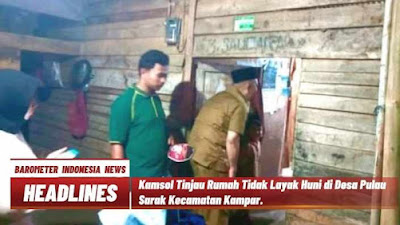 Kamsol Tinjau Rumah Tidak Layak Huni di Desa Pulau Sarak Kecamatan Kampar. 