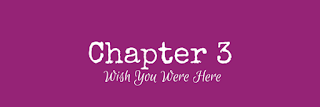 http://yesyourecrazy.blogspot.com/2017/08/wish-you-were-here-chapter-3.html