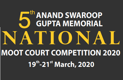 5th Anand Swaroop Gupta Memorial National Moot Court Competition 2020