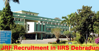 Walk-In Interview Exp-1 to 3 Year JRF Recruitment in IIRS Dehradun@www.iirs.gov.in