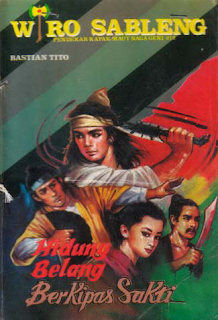 yakni tokoh fiksi serial novel yang ditulis oleh Bastian Tito Wiro Sableng-020-Hidung Belang Berkipas Sakti