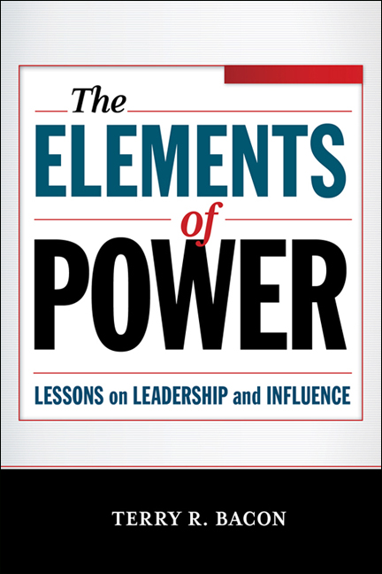 The Elements of Power Lessons on Leadership and Influence