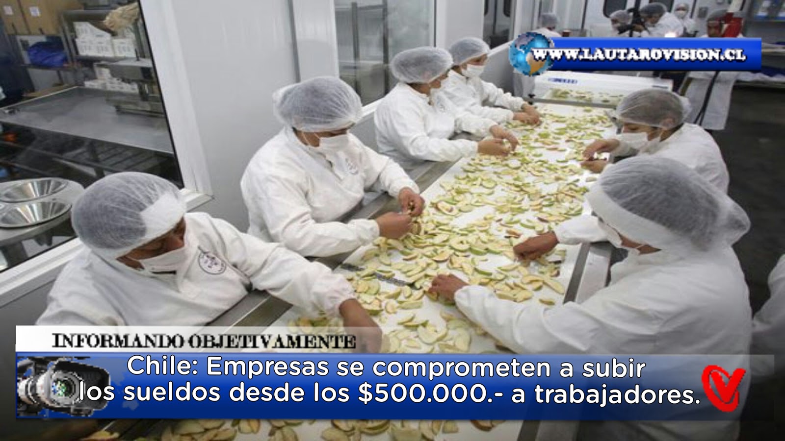 CHILE: Más de 600 empresas se comprometen a sueldos desde los $500.000.- ¿Será Verdad o es una estrategia comunicacional?