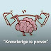 "Knowledge is power."