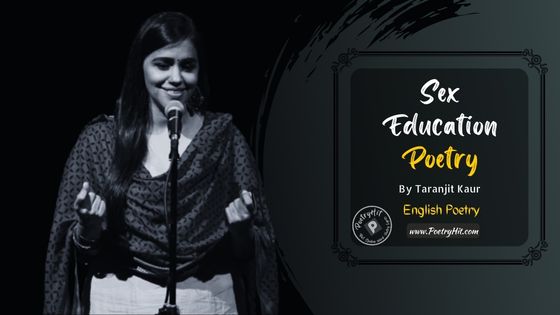 SEX EDUCATION POETRY - Taranjit Kaur | English Poetry | Poetryhit.com