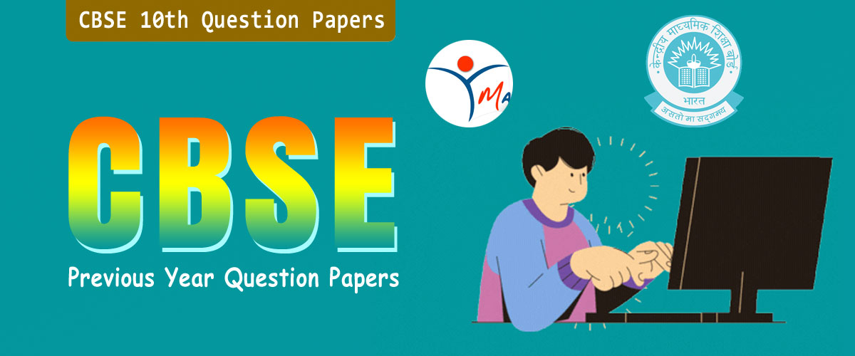 CBSE Previous Year Question Papers Class 10 PDF