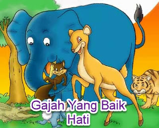 Contoh fabel Gajah Yang Baik Hati