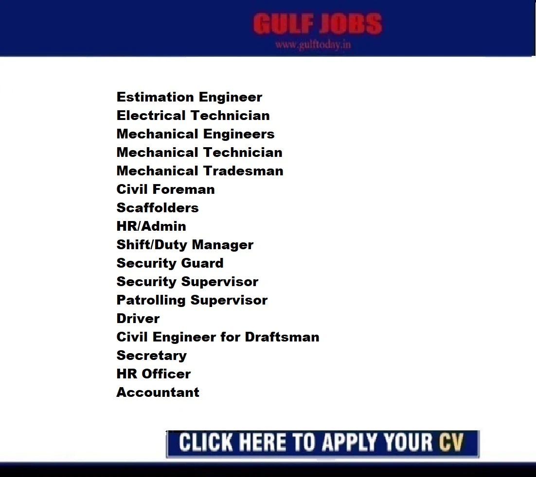 Qatar Jobs-Estimation Engineer-Electrical Technician-Mechanical Engineers-Mechanical Technician-Mechanical Tradesman-Civil Foreman-Scaffolders-HR/Admin-Shift/Duty Manager-Security Guard-Security Supervisor-Patrolling Supervisor-Driver-Civil Engineer for Draftsman-Secretary-HR Officer-Accountant