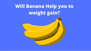 bananas make you gain weight