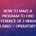 How to make a program to find difference of 2 heights using '-' operator?