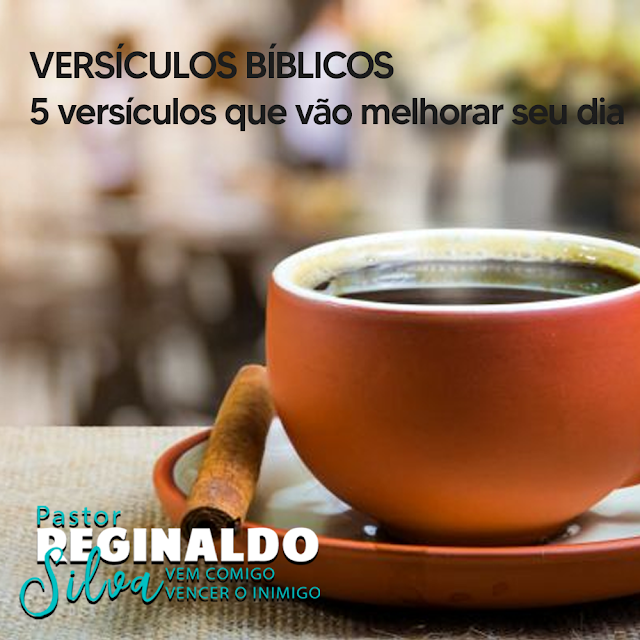 5 versículos que vão melhorar seu dia