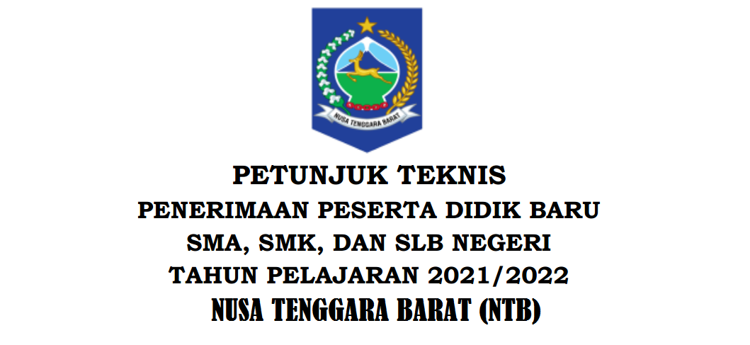 Petunjuk Teknis Juknis PPDB SMAN SMK Provinsi Nusa Tenggara Barat (NTB) Tahun Pelajaran 2021/2022