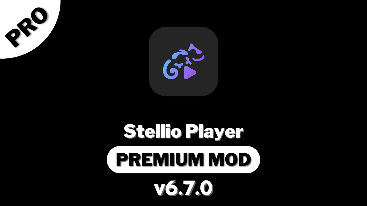 Stellio Player Pro