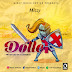 New music :Mizzy - Dolle(Prods by Fleebeats)